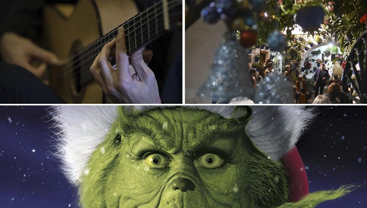 Agenda cultural del fin de semana Comienza de los Patios en Navidad Matinales flamencas TONI BLANCO El Grinch