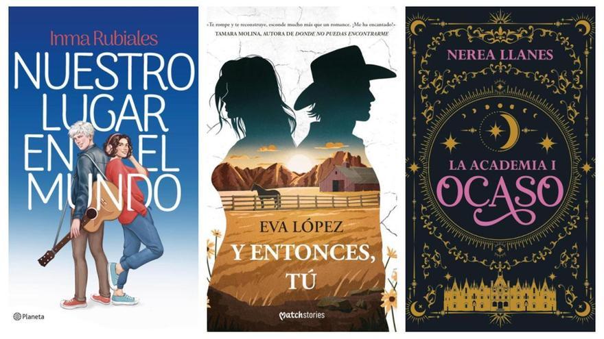 'Nuestro lugar en el mundo', de Inma Rubiales; 'Y entonces, tú', de Eva López; y 'La academia I. Ocaso', de Nerea Llanes.